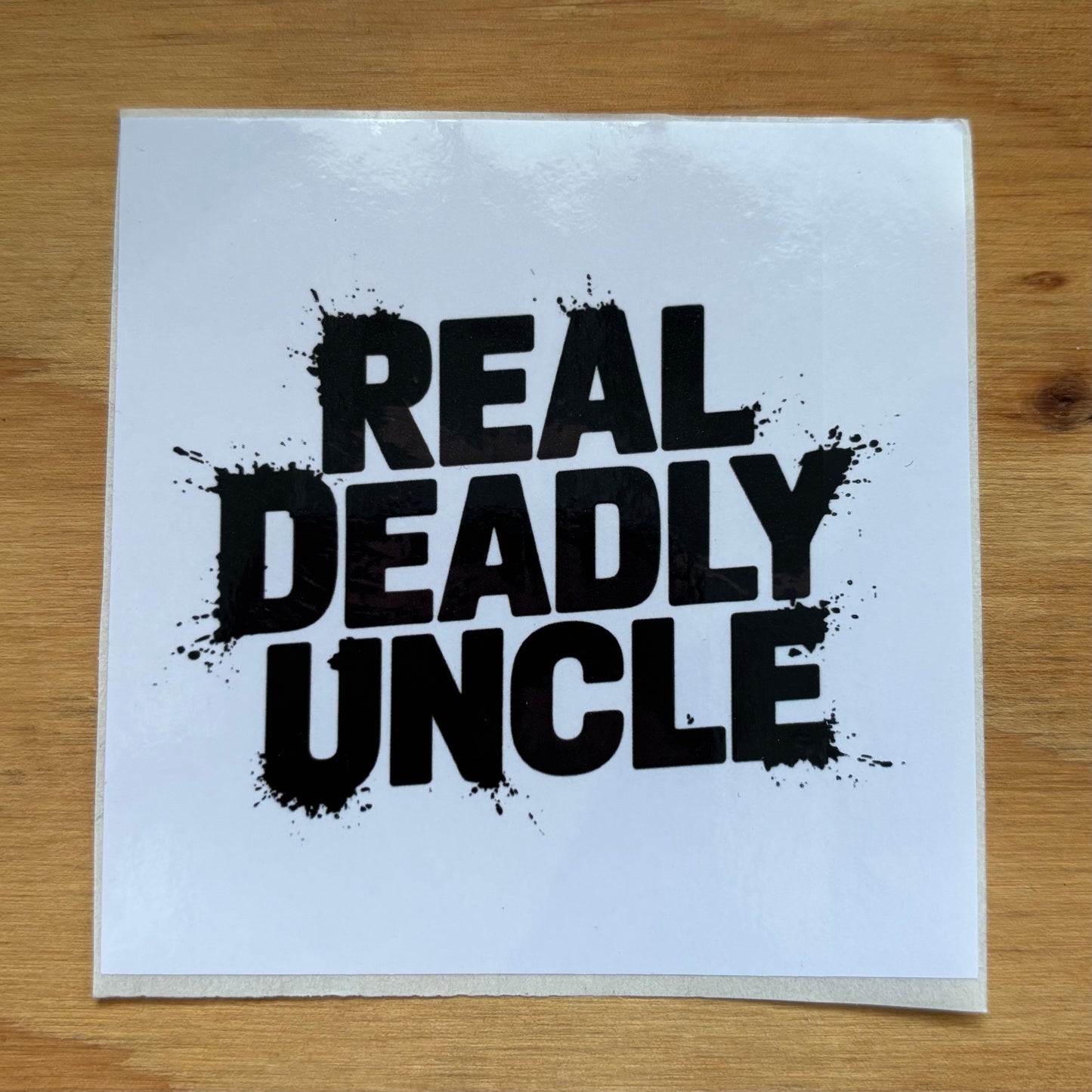 Real Deadly Uncle Sticker