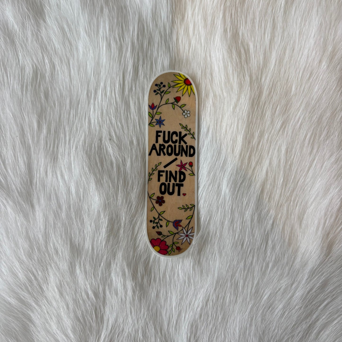 "F*ck Around and Find Out" Skate Deck Stickers- Alysha Brown