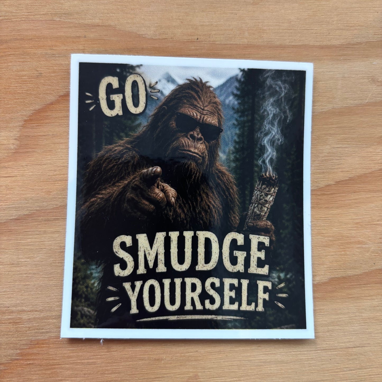 Go Smudge Yourself Sticker