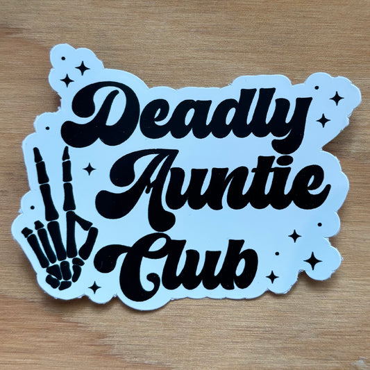 Deadly Auntie Club Sticker