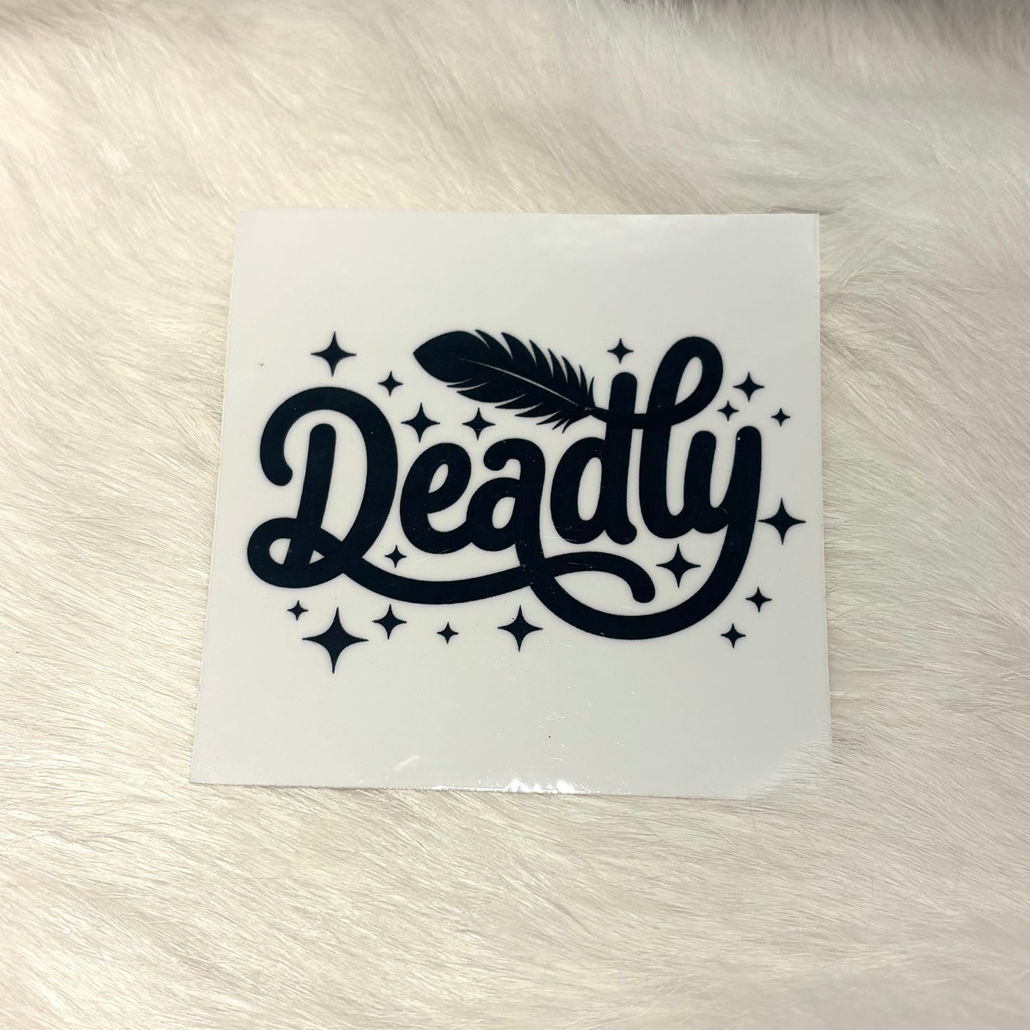 "Deadly" Sticker
