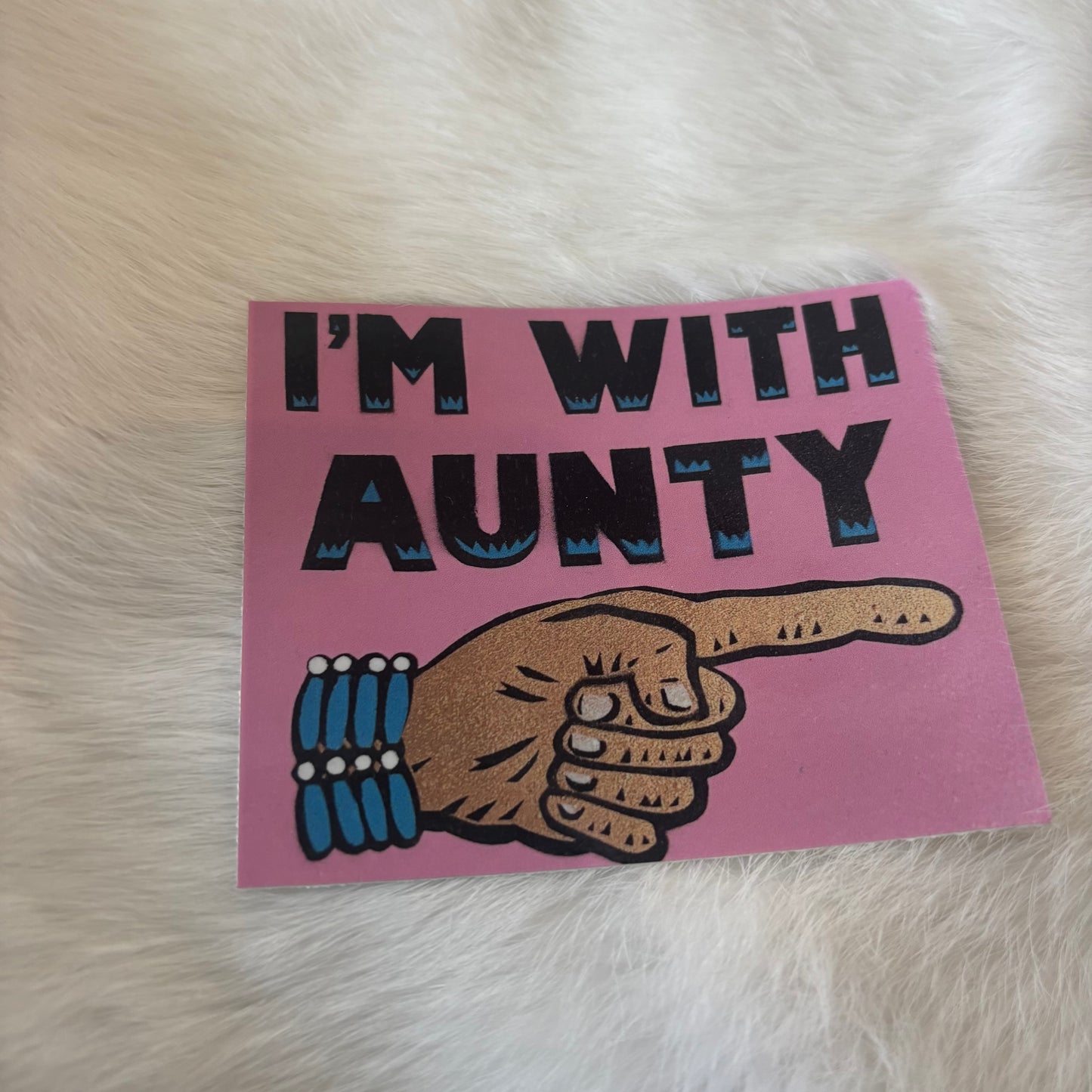 I'm With Aunty Sticker | Randy Babichuk