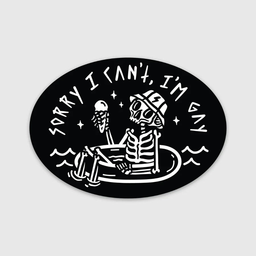"Sorry I Can't I'm Gay" Sticker