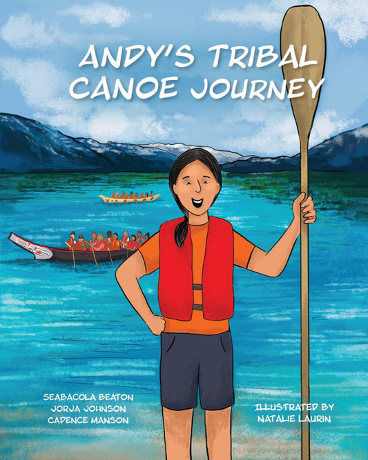 Andy's Tribal Canoe Journey