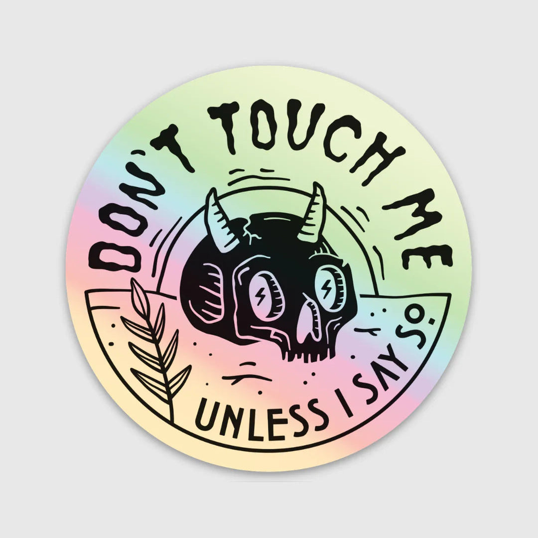 "Don't Touch Me" Sticker