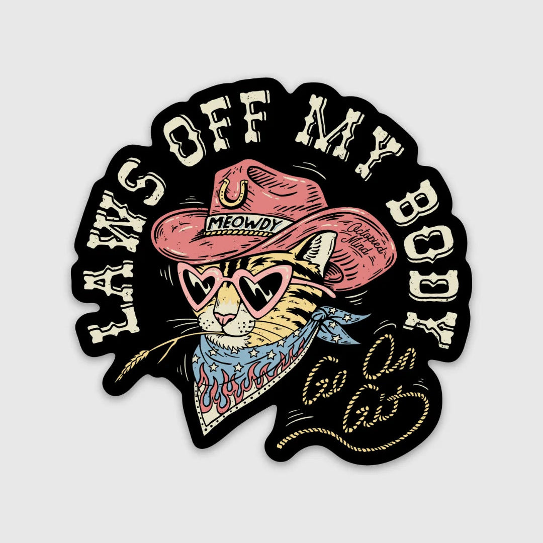 "Laws Off My Body" Sticker