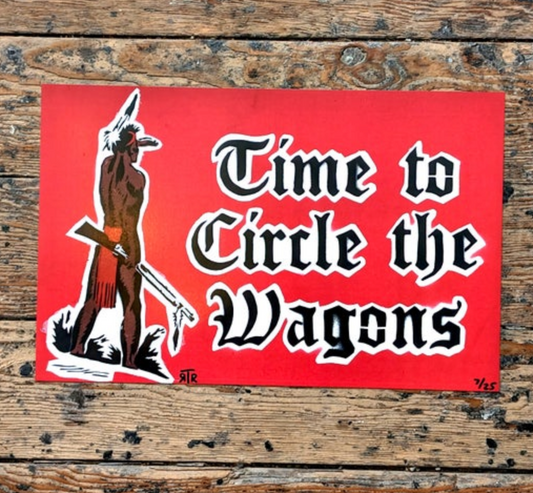 "Time To Circle The Wagons" Digital Art Print | Randy Babichuk