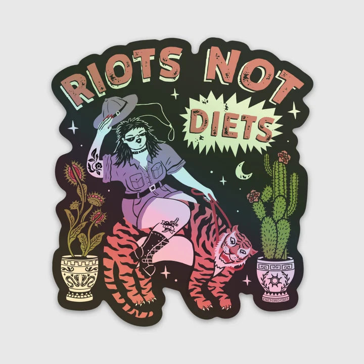"Riots not diets" Sticker